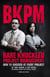 Bare Knuckled Project Management: How to Succeed at Every Project