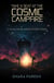 Take a Seat at the Cosmic Campfire