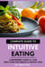 Complete Guide to Intuitive Eating: A Beginners Guide & 7-Day Meal Plan for Health & Weight Loss