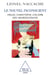 Le Nouvel Inconscient - Freud, le Christophe Colomb des neurosciences