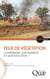 Feux de végétation - Comprendre leur diversité et leur évolution