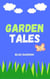 Garden Tales - Childhood Friends, #1