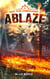 Ablaze - Off the Itinerary, #3