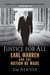 Justice for All - Earl Warren and the Nation He Made
