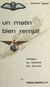 Un matin bien rempli - Ou La vie d'un pilote de chasse de la France libre, 1921-1941