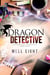 Dragon Detective - Supernatural Consultant, #4