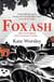 Foxash - 'A wonderfully atmospheric and deeply unsettling novel' Sarah Waters