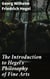 The Introduction to Hegel's Philosophy of Fine Arts - Translated from the German with Notes and Prefatory Essay