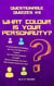 What Colour Is Your Personality? 5 Funny Quizzes Including: How Fashion Savvy Are You? Are You Environmental Enough? Which Gemstone Are You? Are You Too Much of a Foodie? - Questionable Quizzes, #3