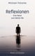 Reflexionen - Eine Reise zum Better-Me