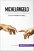Michelangelo - An icon of Western art history