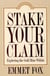 Stake Your Claim - Exploring the Gold Mine Within