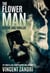 The Flower Man - A Steve Jobz PI Thriller, #2