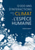 12 000 ans d’interactions entre le climat et l’espèce humaine