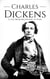 Charles Dickens: A Life from Beginning to End - Biographies of British Authors