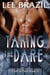 Taking the Dare - Truth or Dare, #4