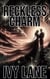 Reckless Charm