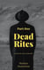 Dead Rites - Dead Rites Series