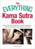 The Everything Kama Sutra Book - Unlock the Ancient Secrets of Erotic Expression—Rediscover Passion and Enhance Intimacy