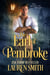 The Earl of Pembroke - The League of Rogues, #7