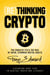 (Re)Thinking Crypto: The Crash of FTX and the Rise of Safer, Stronger Digital Assets