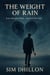 The Weight of Rain