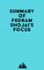 Summary of Pedram Shojai's Focus