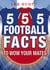 555 Football Facts To Wow Your Mates!
