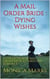 A Mail Order Bride Dying Wishes