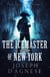 The Icemaster of New-York: The Lamentable Life of Jack Frost - The Kris Kringle Saga, #1