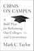 Crisis on Campus - A Bold Plan for Reforming Our Colleges and Universities