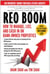 REO Boom - How to Manage, List, and Cash in on Bank-Owned Properties: An Insiders' Guide for Real Estate Agents