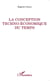 La conception techno-économique du temps