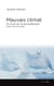 Mauvais climat - Du froid sur le réchauffement