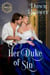 Her Duke of Sin - Wayward Dukes' Alliance, #12