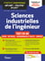Sciences industrielles de l'ingénieur - Prépas scientifiques MP/MP* PSI/PSI* PT/PT* MPI/MPI*- Conforme au nouveau programme - Cours - Synthèse - Méthodes détaillées - Exercices et sujets de concours corrigés