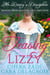 Teasing Lizzy: Mr. Darcy's Discipline - Darcy's Honeymoon Heat, #4