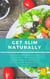 Get Slim Naturally: Detox Diet Recipes to Burn Fat Naturally, Lower Blood Pressure, Detox Your Body & Feel Great