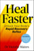 Heal Faster - Unlock Your Body's Rapid Recovery Reflex