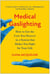 Medical Gaslighting - How to Get the Care You Deserve in a System that Makes You Fight for Your Life