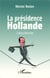 La présidence Hollande - L'équilibriste