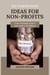 100 Fundraising Ideas for Non-Profits