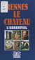 Rennes-le-Château - L'essentiel