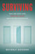 Surviving - Why We Stay and How We Leave Abusive Relationships