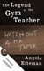 The Legend of the Gym Teacher + Jogging - The Book of Lost Urban Legends, #2