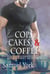 Cops, Cakes, and Coffee - Love's First Response, #1