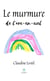 Le murmure de l'arc-en-ciel - Roman