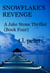 Snowflake's Revenge, A Jake Stone Thriller (Book Four) - The Jake Stone Thrillers, #4