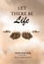 Let There Be Life: Faith Over Fear - Faith Over Fear, #1