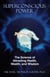 Superconscious Power - The Science of Attracting Health, Wealth, and Wisdom